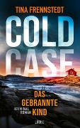 COLD CASE - Das gebrannte Kind