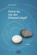 Hörst du, wie der Himmel singt?