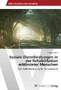 Soziale Dienstleistungen in der Rehabilitation erblindeter Menschen