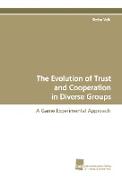 The Evolution of Trust and Cooperation in Diverse Groups