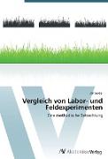 Vergleich von Labor- und Feldexperimenten