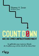 Count down – Was uns immer unfruchtbarer macht