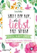 Stell dir vor, du liebst dich selbst – Dein Kalender