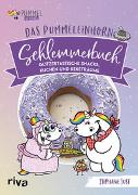 Das Pummeleinhorn-Schlemmerbuch