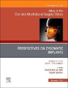 Perspectives on Zygomatic Implants, An Issue of Atlas of the Oral & Maxillofacial Surgery Clinics: Volume 29-2