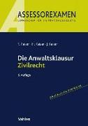 Die Anwaltsklausur Zivilrecht