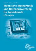 Lösungen zu 71713 Techn. Mathematik und Datenauswertung Laborberufe