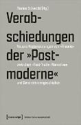 Verabschiedungen der »Postmoderne«