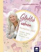 Glücklich wohnen