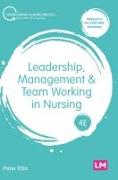 Leadership, Management and Team Working in Nursing