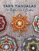 Yarn Mandalas For Beginners And Beyond