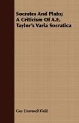 Socrates and Plato; A Criticism of A.E. Taylor's Varia Socratica