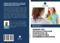 SENKEN DER INTERKULTURELLEN BEWERTUNG IN AUSLÄNDISCHEN KRANKENSCHWESTERN