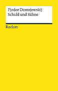 Schuld und Sühne. Roman. Textausgabe mit Anmerkungen/Worterklärungen, Literaturhinweisen und Nachwort