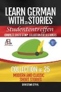 Learn German with Stories Studententreffen Complete Short Story Collection for Beginners