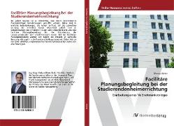 Facilitäre Planungsbegleitung bei der Studierendenheimerrichtung