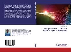 Long Reach RSOA based Passive Optical Networks