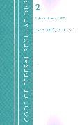 Code of Federal Regulations, Title 02 Grants and Agreements, Revised as of January 1, 2021