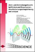 Atem- und Atemnebengeräusche bei Kindern und Erwachsenen - Akustische Langzeitregistrierung und -analyse