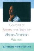 Sources of Stress and Relief for African American Women