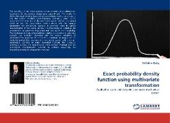 Exact probability density function using multivariate transformation