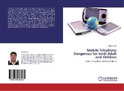 Mobile Telephony Dangerous for both Adult and Children