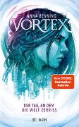 Vortex – Der Tag, an dem die Welt zerriss