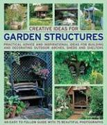 Creative Ideas for Garden Structures