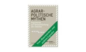 Agrarpolitische Mythen