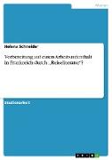 Vorbereitung auf einen Arbeitsaufenthalt in Frankreich durch ,,Reiseliteratur"?