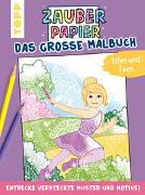 Zauberpapier - Das große Malbuch - Elfen und Feen