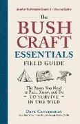 The Bushcraft Essentials Field Guide