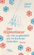 Der Hypnotiseur oder Nie so glücklich wie im Reich der Gedanken