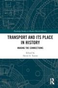 Transport and Its Place in History