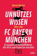 Unnützes Wissen über den FC Bayern München