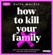 How to kill your family