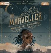 Die Marveller – Magie aus Licht und Dunkelheit - Das gefährliche erste Jahr