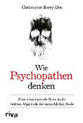 Wie Psychopathen denken