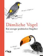 Dämliche Vögel