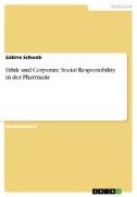 Ethik und Corporate Social Responsibility in der Pharmazie