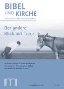 Bibel und Kirche / Der andere Blick auf Tiere