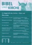 Bibel und Kirche / Im Angesicht des Geldes - Bibel und Ökonomie