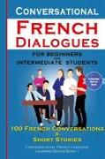 Conversational French Dialogues For Beginners and Intermediate Students