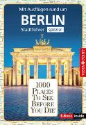 Reiseführer Berlin. Stadtführer inklusive Ebook. Ausflugsziele, Sehenswürdigkeiten, Restaurant & Hotels uvm