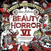 The Beauty of Horror 6: Famous Monsterpieces Coloring Book