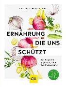 Ernährung, die uns schützt