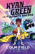 Kyan Green and the Infinity Racers