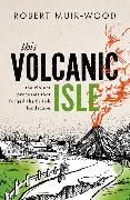 This Volcanic Isle