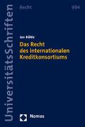 Das Recht des internationalen Kreditkonsortiums