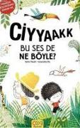 Ciyyaakk Bu Ses De Ne Böyle